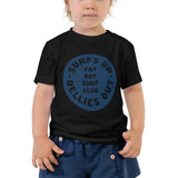 Surf's Up Bellies Out - Toddler Short Sleeve Tee Fat Boy Surf Club